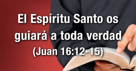 La guía del Espíritu Santo hacia la verdad: Una revelación divina