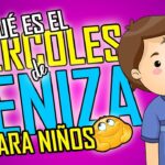 Miércoles de Ceniza para Niños: Celebrando la Tradición con Diversión miercoles-de-ceniza-para-ninos-celebrando-la-tradicion-con-diversion